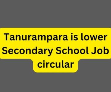 Tanurampara is lower Secondary School Job circular