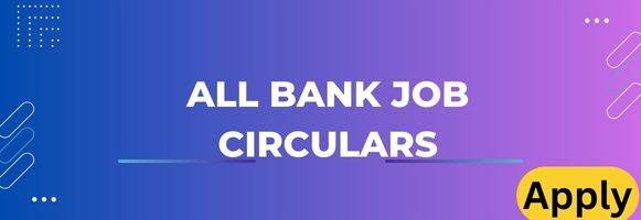 All Bank Job Circulars