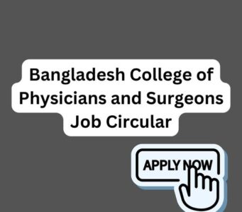Bangladesh College of Physicians and Surgeons Job Circular