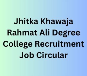Jhitka Khawaja Rahmat Ali Degree College Recruitment Job Circular