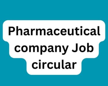 Pharmaceutical company Job circular