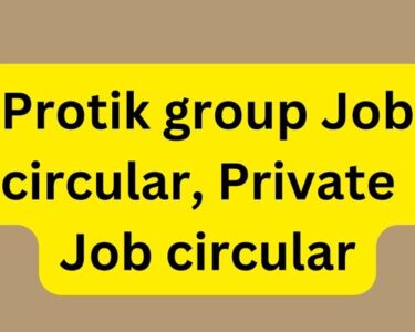 Protik group Job circular