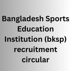 bksp) recruitment circular