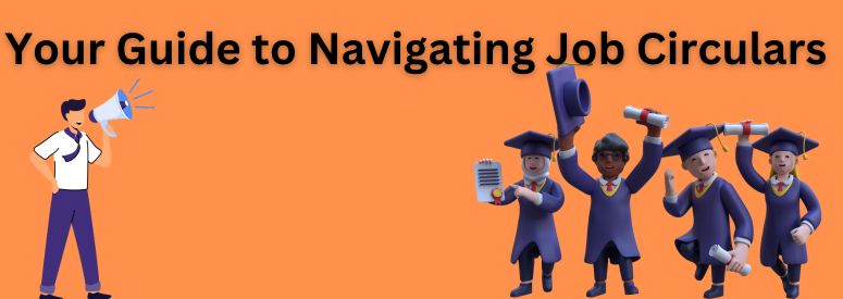  Your Guide to Navigating Job Circulars