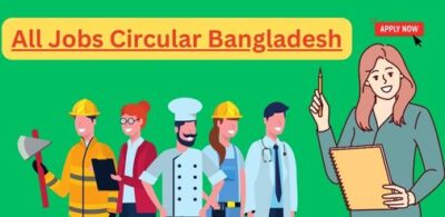 All Jobs Circular Bangladesh News