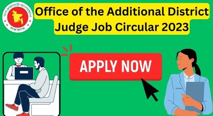 Office of the Additional District Judge Job Circular 2023