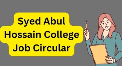 Syed Abul Hossain College Job Circular BD