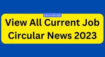All Current Job Circular News 2023