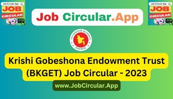 Krishi Gobeshona Endowment Trust (BKGET) Job Circular