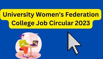 University Women's Federation College Job Circular 2023