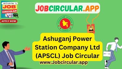 Ashuganj Power Station Company Ltd Job Circular