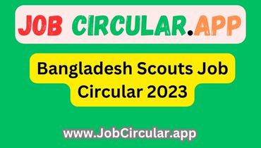 Bangladesh Scouts Job Circular 2023
