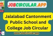 Jalalabad Cantonment Public School and College Job Circular
