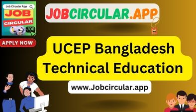 UCEP Bangladesh Technical Education Job Circular