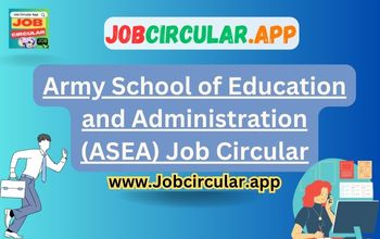 Army School of Education and Administration (ASEA) Job Circular