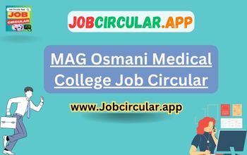 MAG Osmani Medical College Job Circular News