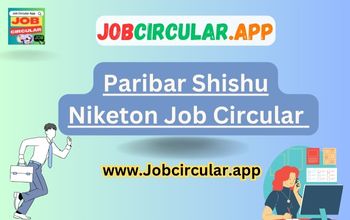 Paribar Shishu Niketon Job Circular