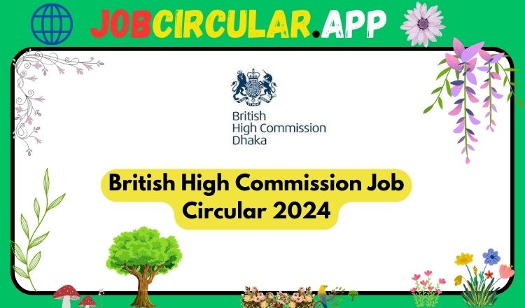 British High Commission Job Circular 2024