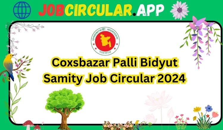 Coxsbazar Palli Bidyut Samity Job Circular