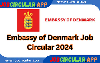 Embassy of Denmark Job Circular 2024
