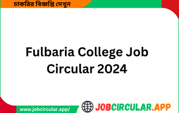 Fulbaria College Job Circular 2024