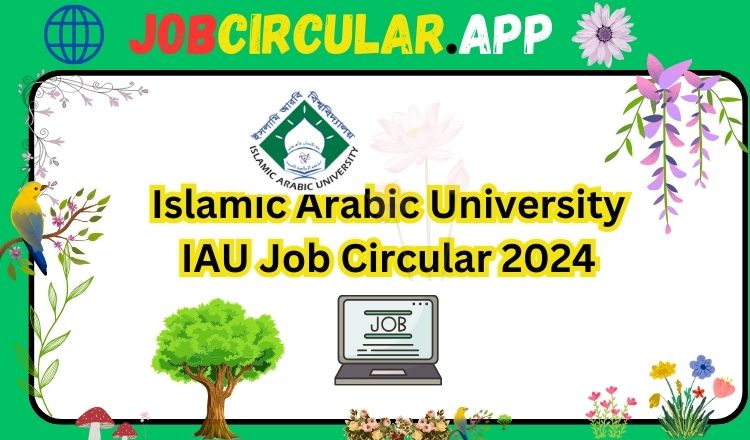 Islamic Arabic University IAU Job Circular 2024