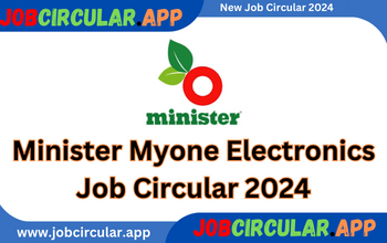 Minister Myone Electronics Job Circular 2024