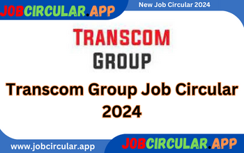 Transcom Group Job Circular 2024